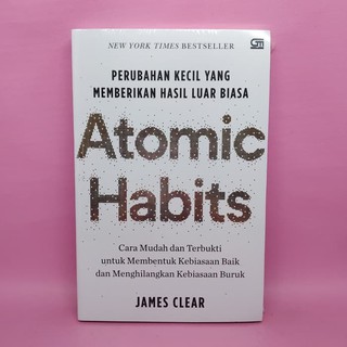 Review Buku Atomic Habits: Perubahan Kecil yang Memberikan Hasil Luar Biasa – James Clear
