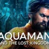 Film Aquaman and the Lost Kingdom, Kembali Melawan Black Manta ini Linknya