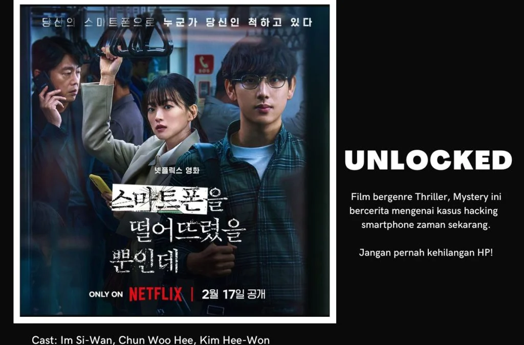 Sinopsis Unlocked: Film Netflix Korea Parno Akan Servis Ponsel.