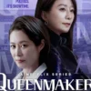 Seru Banget! Inilah Sinopsis Drama Korea Queenmaker yang Tayang Pada 14 April!