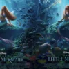 Link Film Bioskop The Little Mermaid dan Deretan Pemainnya!