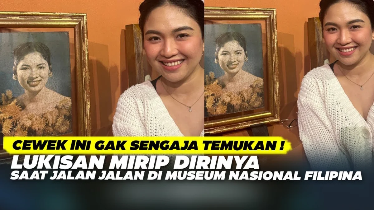 Viral! Seorang Wanita Filipina Terkejut Melihat Foto yang Mirip dengannya di Museum